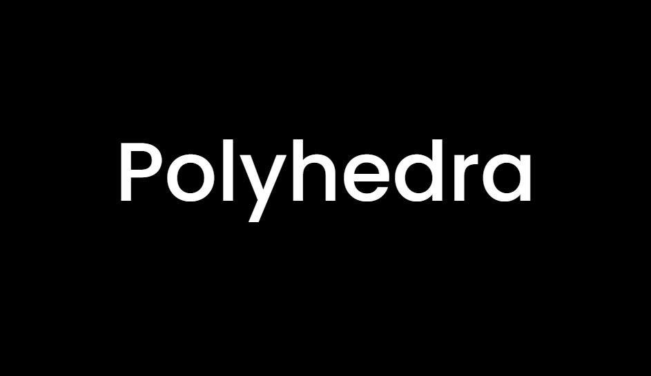 Polyhedra обзор